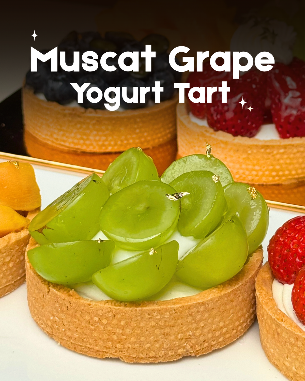 Muscat Grape Yogurt Fruit Tart